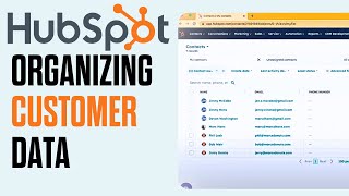 How To Organize Customer Data In HubSpot CRM Tutorial