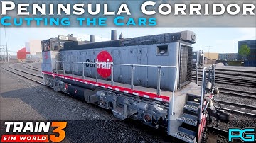 Train Sim World 3 - Peninsula Corridor - Cutting the Cars Scenario