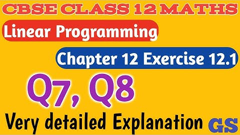 Chapter 12 - Exercise 12.1 (Q7,Q8) Linear Programming - CBSE Class 12th  Maths in Tamil - NCERT - GS