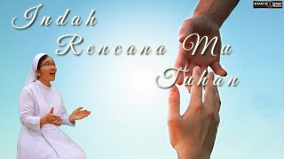 Download Lagu INDAH RENCANAMU TUHAN (Cover Sr. Agnesia Nainggolan KYM) MP3