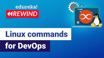 Linux commands for DevOps | Linux for DevOps | DevOps Training | Git | Edureka | DevOps Rewind - 3