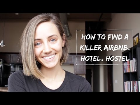How to Find a Killer Airbnb | Hotel | Hostel