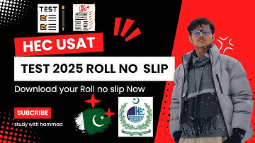 HEC USAT Roll No Slips 2025 Alert | How to Download & Important Updates