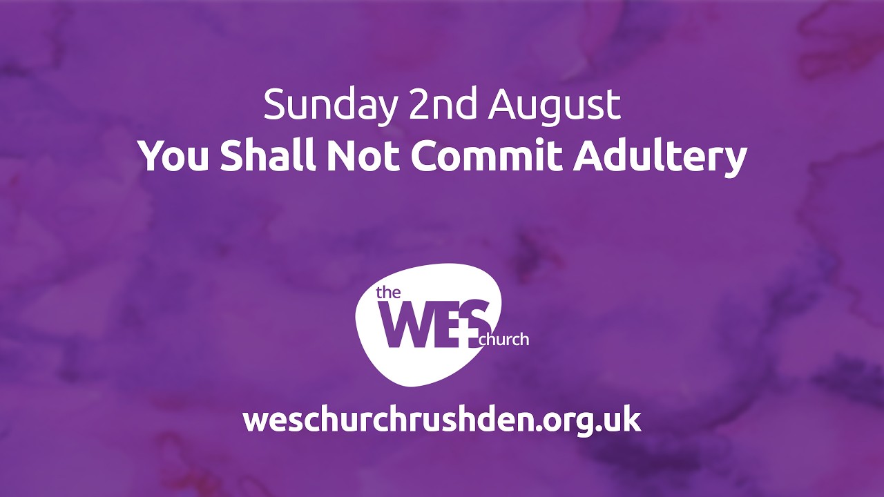You Shall Not Commit Adultery - 2nd August 2026