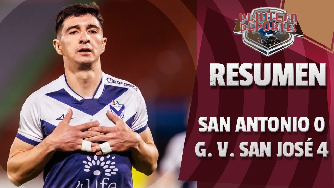⚽SAN ANTONIO 0 - G. V. SAN JOSÉ 4...EL RESUMEN!!!