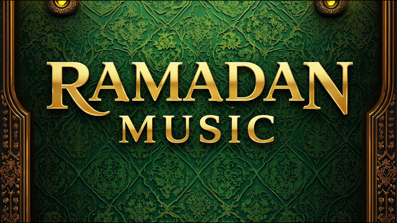 Ramadan Music Background • Islamic Background Music