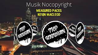 BACKSOUND SEDIH TERBARU 2021 UNTUK PARA YOUTUBER || MEASURED PACES KEVIN MACLEOD