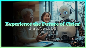 [Eng] ✨Smart Life Week 2025 | Experience the Future of Cities! (Sept 30 – Oct 2, COEX Seoul)
