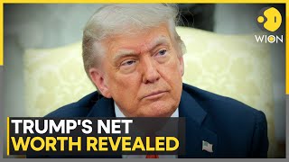 Trump's Wealth Change Tracker, US President Earns About $5.6 Billion | WION