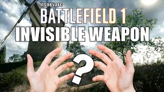 Battlefield 1 GLITCH | Invisible Weapons!