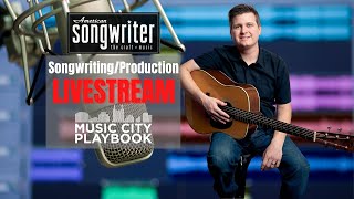 Songwriting/Production Livestream with Music City Playbook