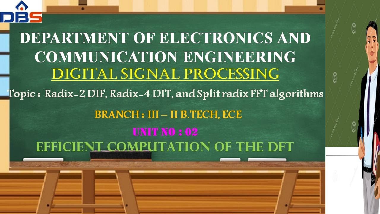 Radix-2 DIF | Radix-4 DIT | Split Radix FFT Algorithms | DSP | ECE | Online Education | DBSIT