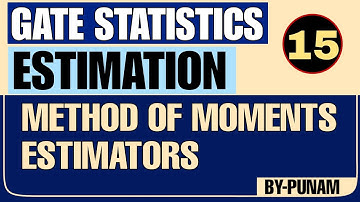 Method of Moments estimators | Solved examples | ONE SHOT | GATE STATISTICS | Statistics by Punam |