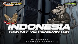 DJ RAKYAT INDONESIA VS PEMERINTAH || TRAP PARTY- ALIF SULTAN AUDIO FT GUFF RMX ‼️