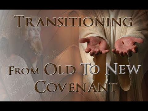 From the Old Covenant to the New Covenant - YouTube