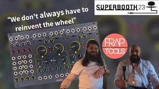 Frap Tools Developer Interview and Cunsa Quad Analog Filter First Look | Superbooth 2023