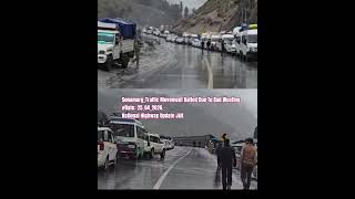 #Sonamarg_Traffic Movement Halted Due To Bad Weather #Date:-25_04_2026.National Highway Update J&amp;K