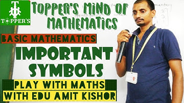 SOME IMPORTANT SYMBOLS | BASIC LECTURE-4 | MATHS WITH EDU. AMIT KISHOR , CIVIL ENGG. ( B.C.E.C.E.B )