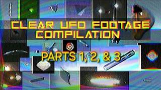 Jenined Clear UFO Compilation Parts 1, 2 & 3 #UAPs #UFOs #Jenined