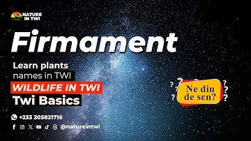 Twi Name for the Firmament: Asante Twi