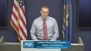 Fargo Police Department  Press Conference