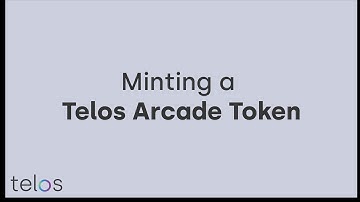 How To: Mint a Telos Arcade Token