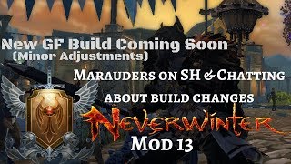 Neverwinter - GF Build Adjustments Coming Soon Mod 13