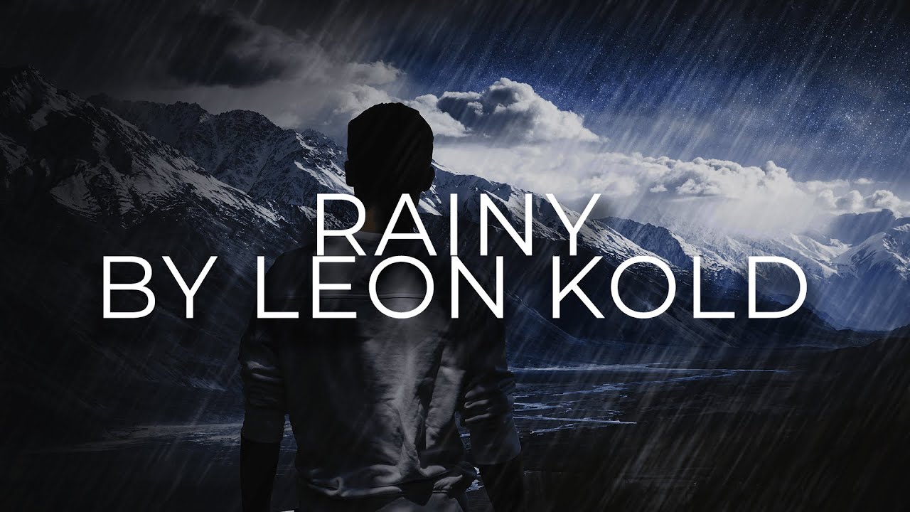 Rainy - Leon Kold