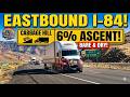 Trucking the Infamous Cabbage Hill | Eastbound I-84 Decent
