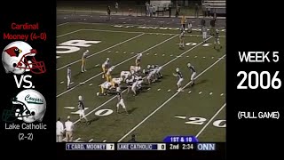 Cardinal Mooney Cardinals (4-0) vs. Lake Catholic Cougars (2-2) - 2006 Ohio HS Football (FULL GAME)
