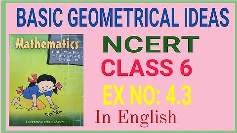 CBSE CLASS 6 BASIC GEOMETRICAL IDEAS Chapter 4 / NCERT 6th Maths/ Ex 4.3 Class 6