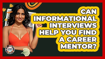 Can Informational Interviews Help You Find A Career Mentor? - Teenager Guide to Life