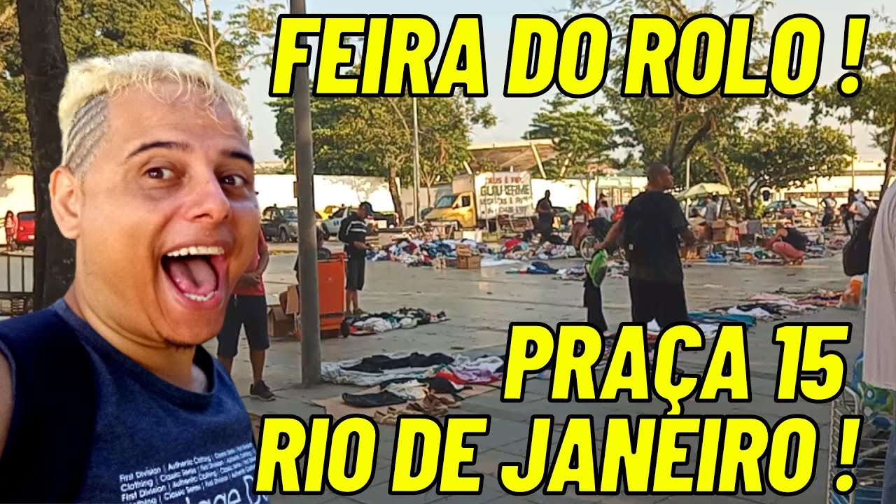 CONHEÇA A FEIRA do ROLO da PRAÇA 15 do RIO de JANEIRO YouTube CONHEÇA A FEIRA do ROLO da PRAÇA 15 do RIO de JANEIRO YouTube