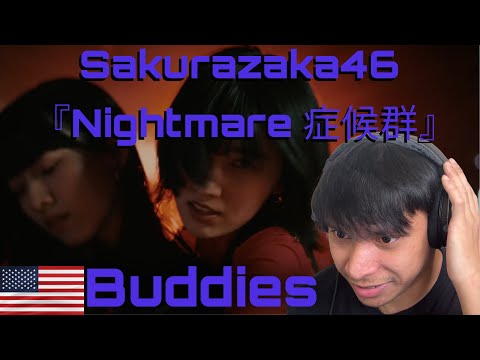 Sakurazaka46 - Nightmare Shoukougun MV Reaction | 櫻坂46『Nightmare症候群』MUSIC VIDEO リアクション | First Time