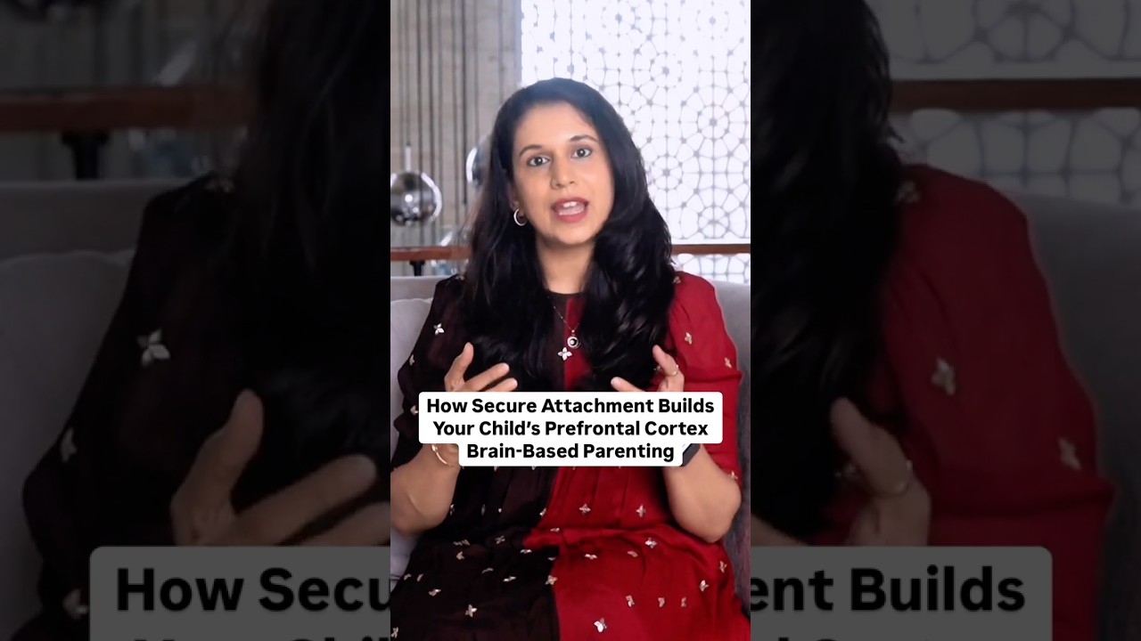 How Secure Attachment Builds Your Child’s Prefrontal Cortex  Brain-Based Parenting 