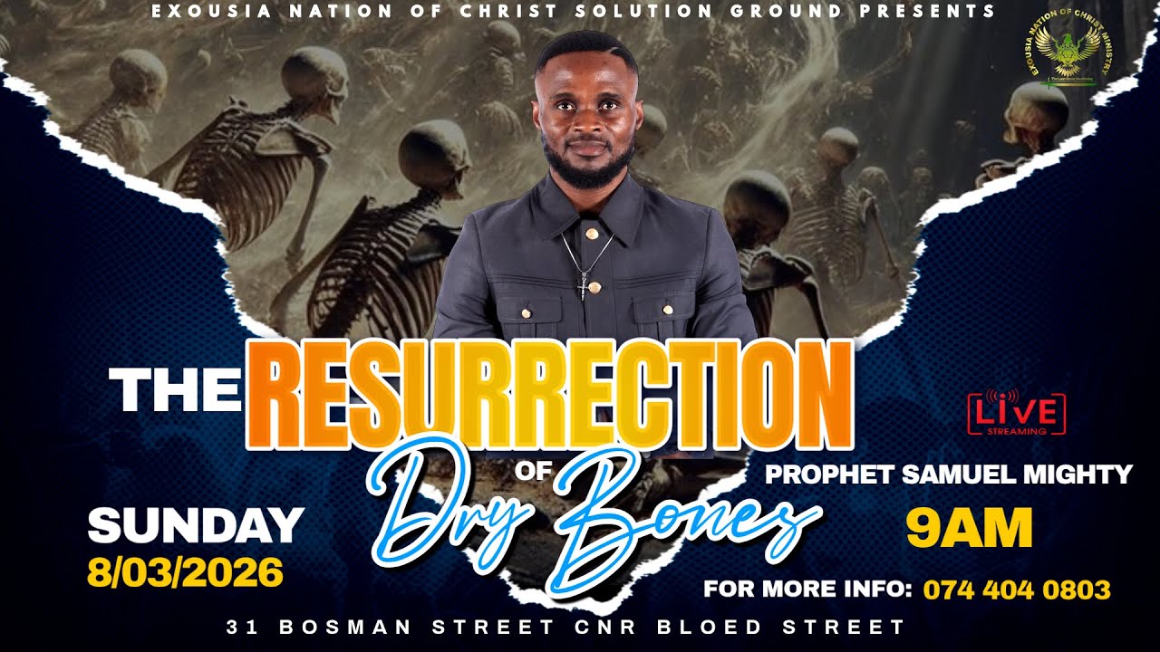 THE RESURRECTION OF DRY BONES || PROHET SAMUEL MIGHTY