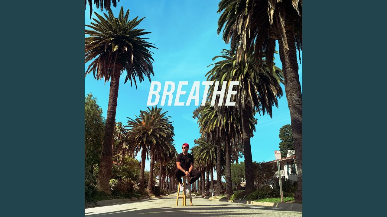 Breathe