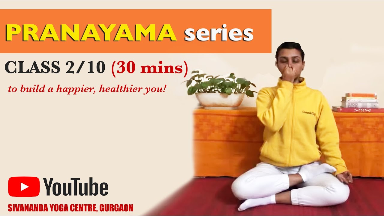 Sivananda Pranayama Series - Class 1 - YouTube