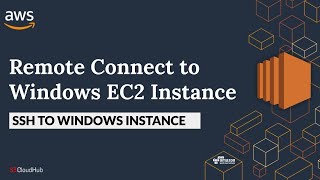 EC2 INSTANCE WINDOWS CONNECT & EC2 WITH SSH CONFIGURATION | AWS TUTORIAL | @S3CloudHub