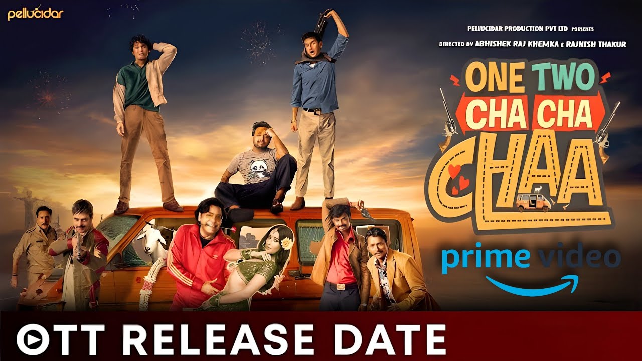 One Two Cha Cha Cha Official OTT Release Date | One Two Cha Cha Cha 