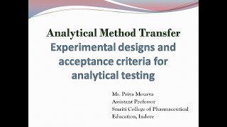 Analytical Method Transfer: Experimental designs & acceptance criteria for analytical testing