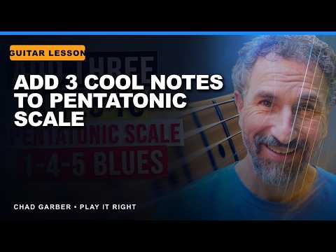 Add 3 Cool Notes to Pentatonic Scale | 1-4-5 Blues Progression