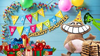 SHERIFF TOADSTER'S BIRTHDAY ( 100 SUBSCRIBER SPECIAL)