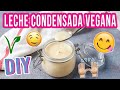 LECHE CONDENSADA VEGANA - MUY FÁCIL CON 3 INGREDIENTES - Mixi