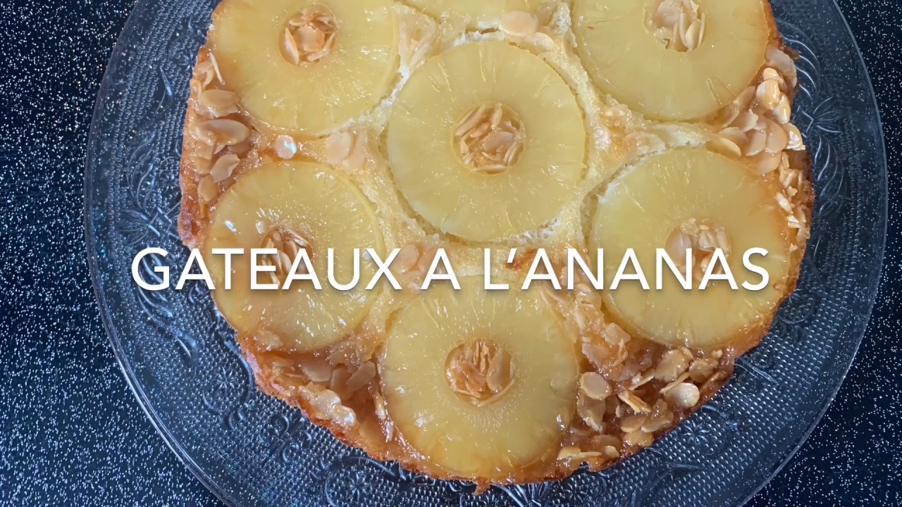 Gateaux A L Ananas Youtube