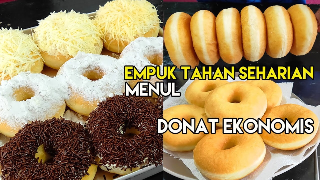 DONAT EKONOMIS MONTOK SUPER LEMBUT EMPUK TAHAN LAMA - YouTube