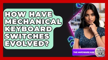 How Have Mechanical Keyboard Switches Evolved? - The Hardware Hub