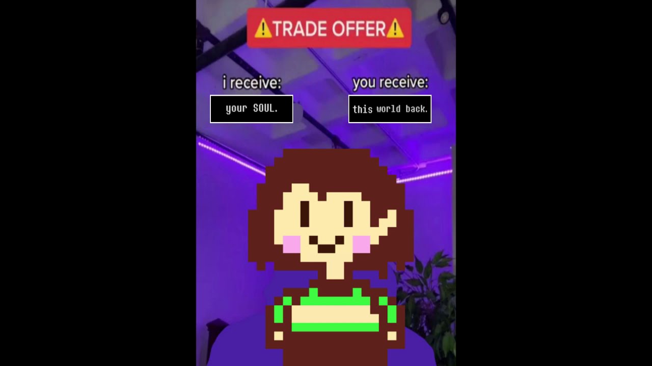 Chara S Trade Offer Undertale Meme Youtube