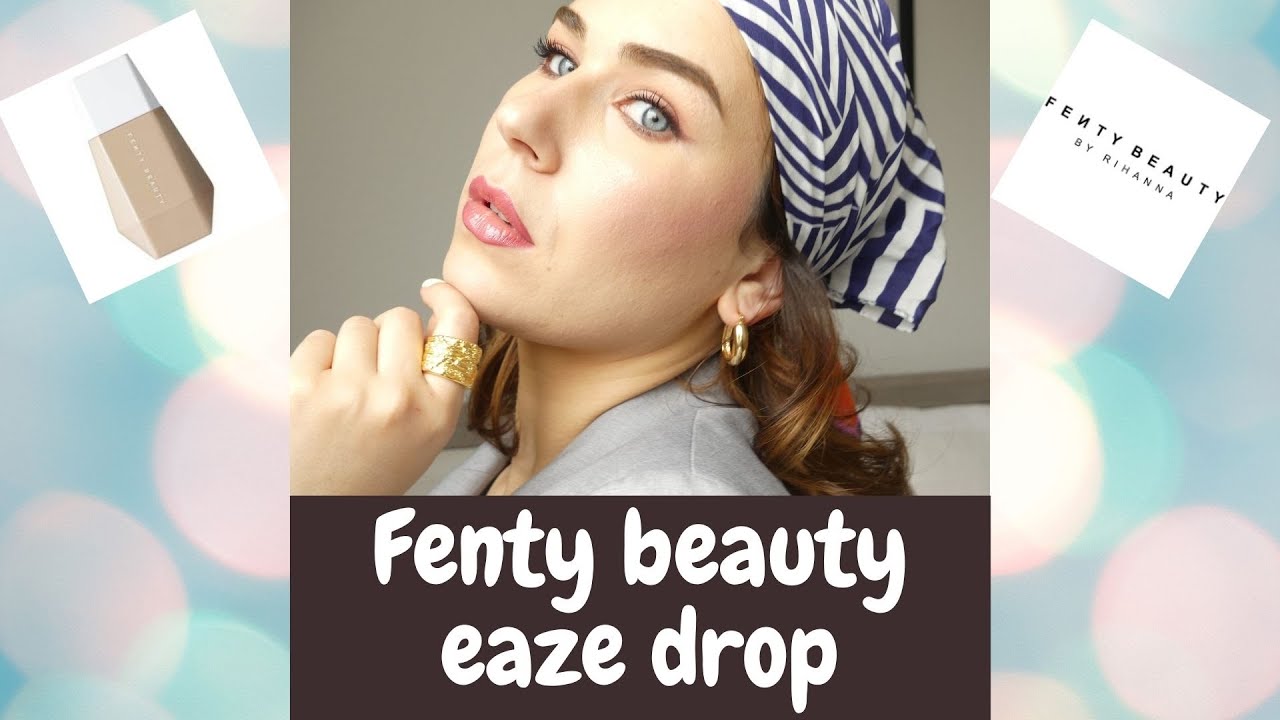 Fenty beauty eaze drop prvi utisak i recenzija |Lullimakeup