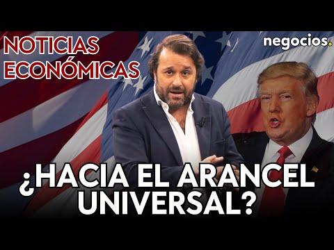 NOTICIAS ECON&Oacute;MICAS | Trump amenaza con un arancel universal, turno de Powell y gas ruso en Alemania